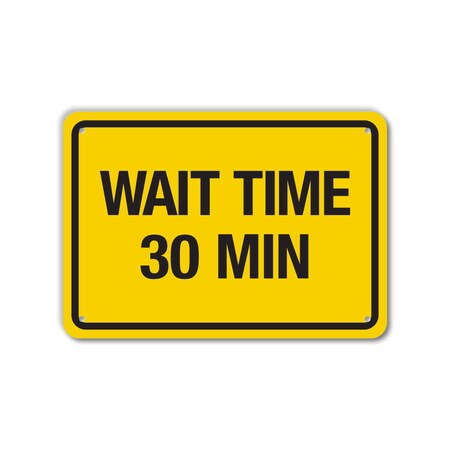 Lyle COVID Plastic Sign, Wait Time 30 Min, 14x10 LCUV-0025-NP_14x10
